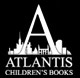 Atlantis Children's Books
